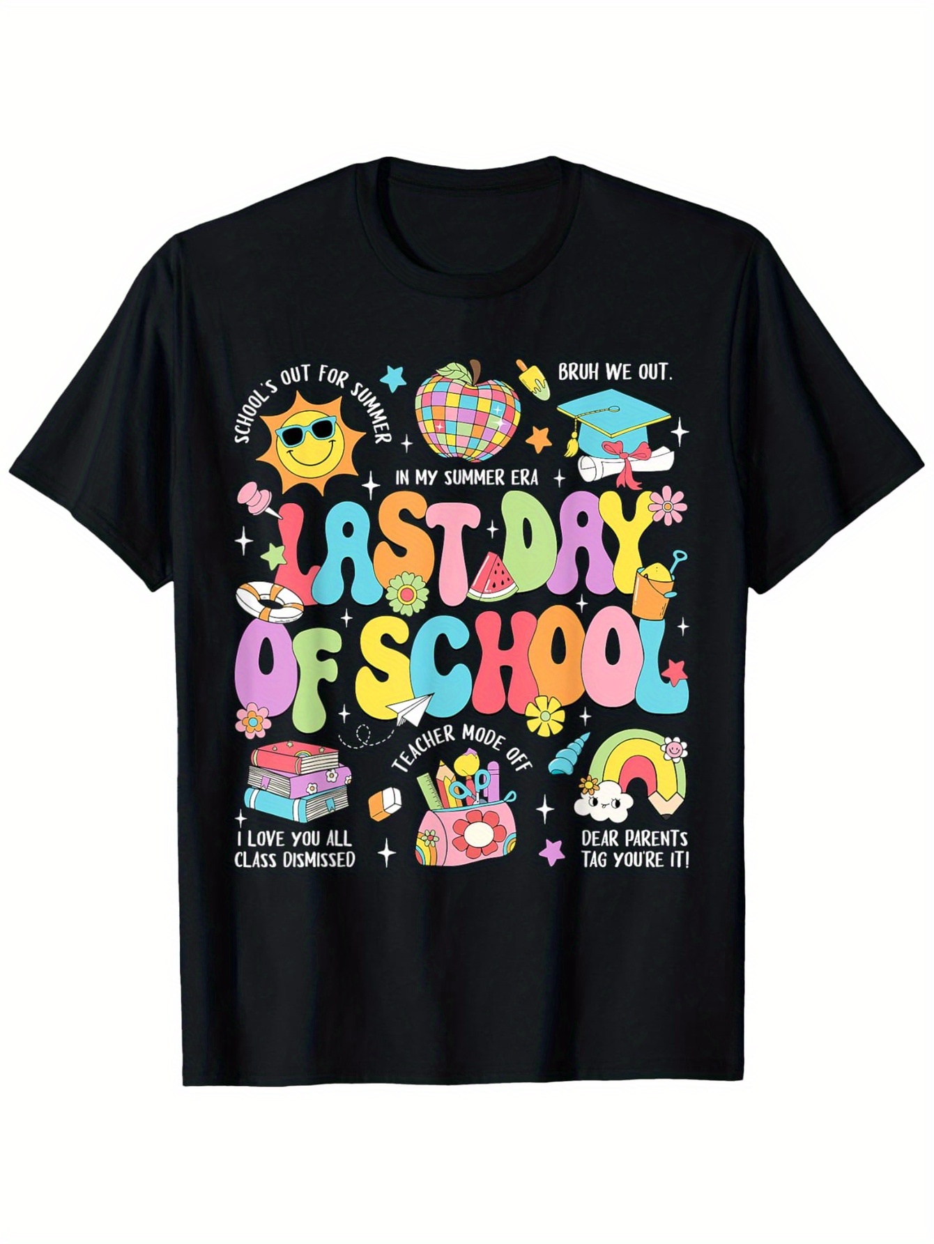 Happy Last Day Of School Teach - Street Fashion Com ulasan dan harga